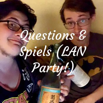 Questions & Spiels (LAN Party!)