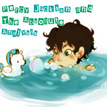 Percy Jackson And The Absolute Analysis