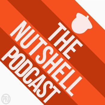 The Nutshell Podcast
