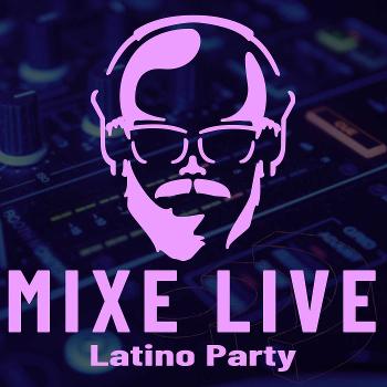 Mixe Live Latino Party