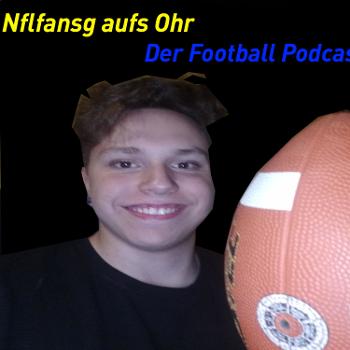 Nflfnasg auf's Ohr- Der Football Podcast