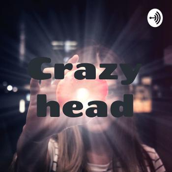 Crazy head
