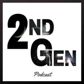 2nd Gen Podcast