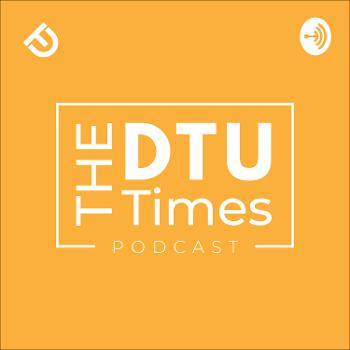The DTU Times Podcast