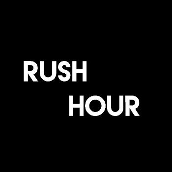 Rush Hour Podcast
