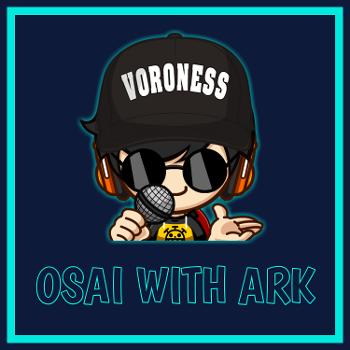 Osai With Ark