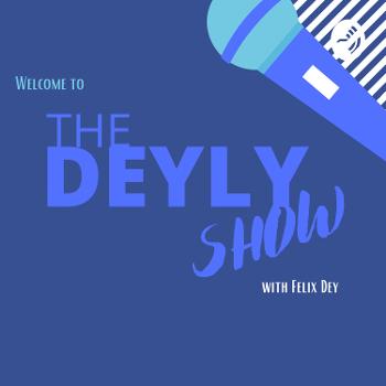 The Deyly Show