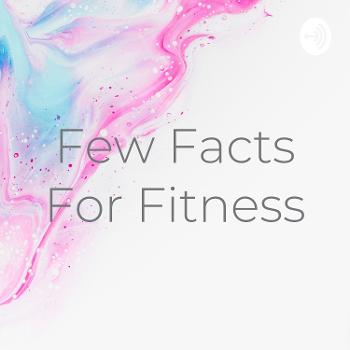 Few Facts For Fitness