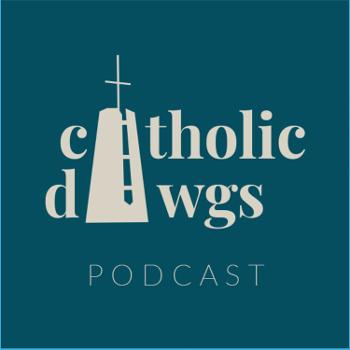 Catholic Dawgs Podcast