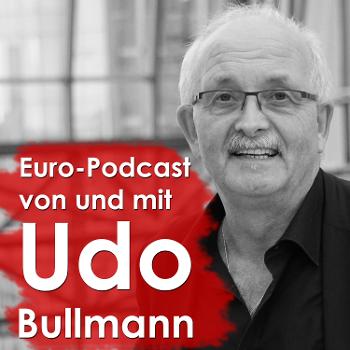 Euro-Podcast von und mit Udo Bullmann