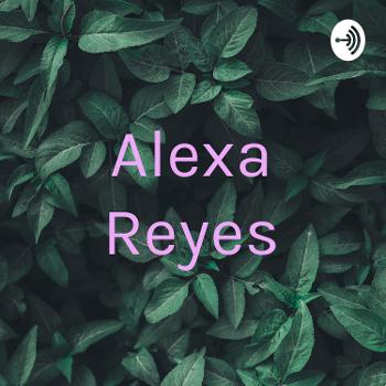 Alexa Reyes