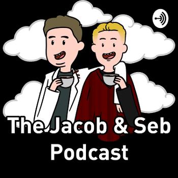 The Jacob & Seb Podcast
