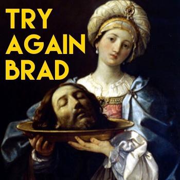 Try Again Brad