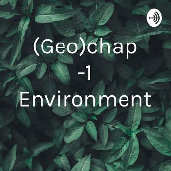 (Geo)chap -1 Environment