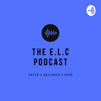 The E.L.C Podcast