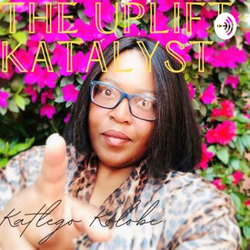 The Uplift Katalyst - becoming whole while being black