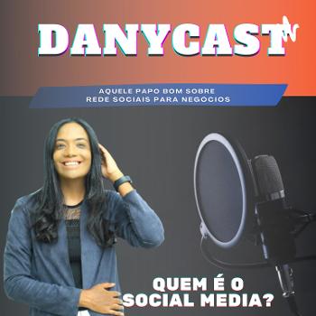 DanyCast - Podcast por Daniela Andrade