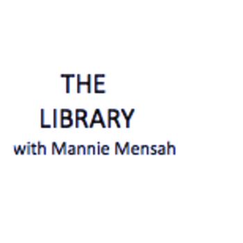 The Library with Mannie Mensah