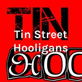Tin Street Hooligans