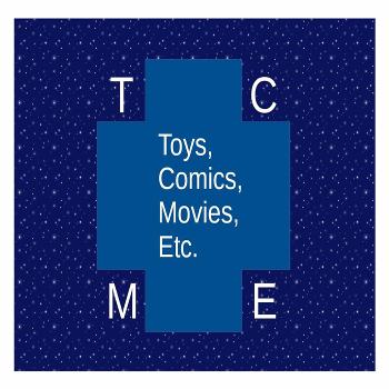 Toys, Comics, Movies, Etc.