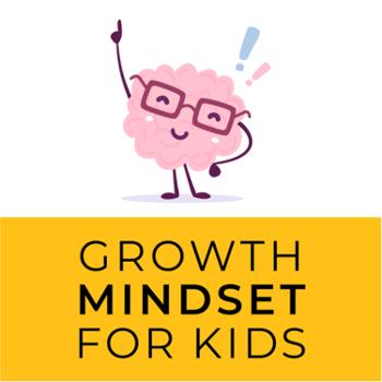 Growth Mindset for Kids
