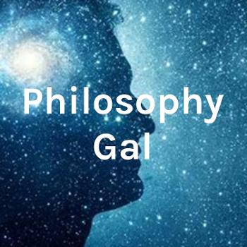 Philosophy Gal