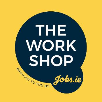 The WorkShop || Jobs.ie