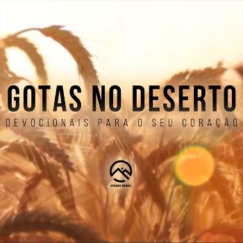 MISSÃO SERRA - GOTAS NO DESERTO DEVOCIONAL PARA O SEU CORAÇÃO
