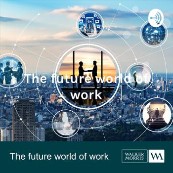 The future world of work