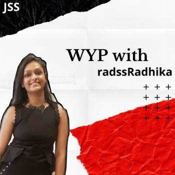 WYP with radssRadhika