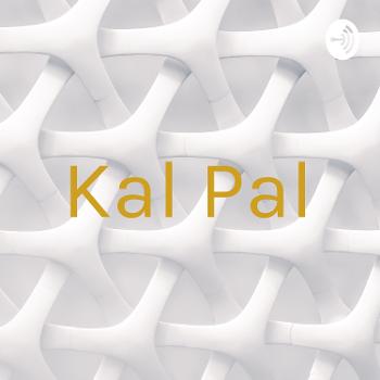Kal Pal
