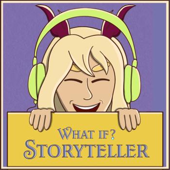 What if? Storyteller