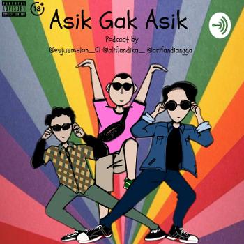 Asik Gak Asik Podcast