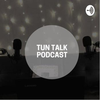 Tun Talk Podcast