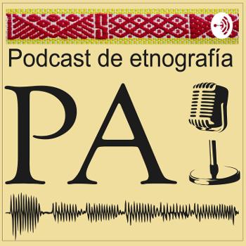Pai: Podcast de etnografía