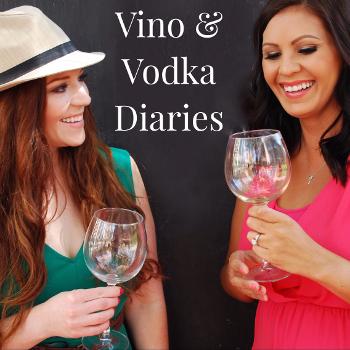 Vino & Vodka Diaries