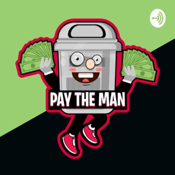 Pay The Man Pod