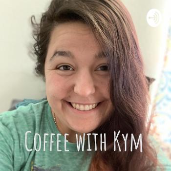 Coffee with Kym