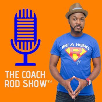 The Coach Rod Show