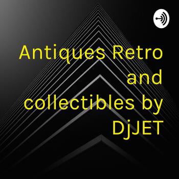 Antiques Retro and collectibles by DjJET