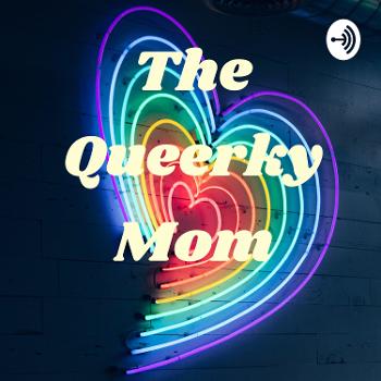 The Queerky Mom