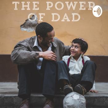 The Power of Dad