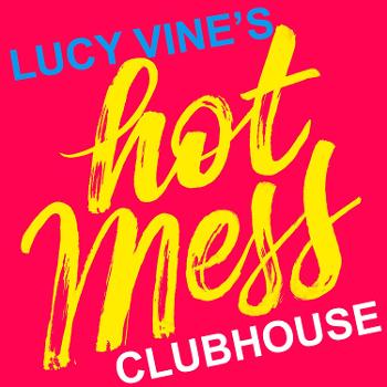 Hot Mess Clubhouse