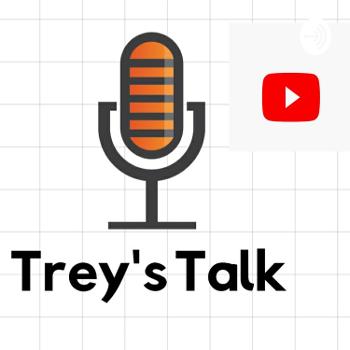 Trey's TALK