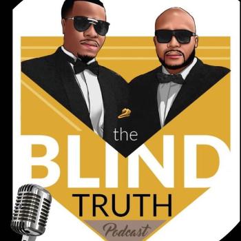 The Blind Truth Podcast
