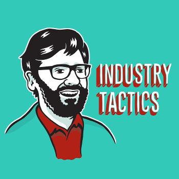 INDUSTRY TACTICS with FRIENDLY RICH