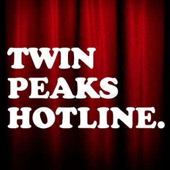 Twin Peaks Hotline