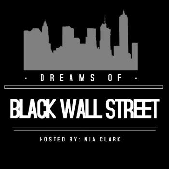 Dreams of Black Wall Street