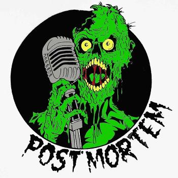 Post Mortem Show Horror Movie Podcast