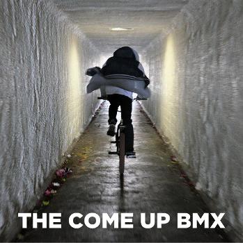 The Come Up BMX